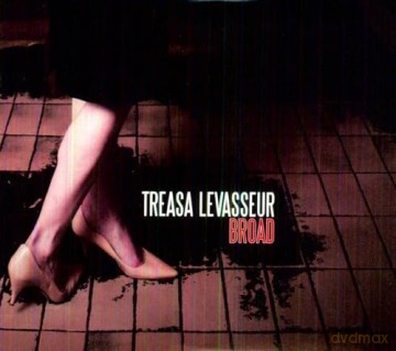 Treasa Levasseur: Broad [CD]
