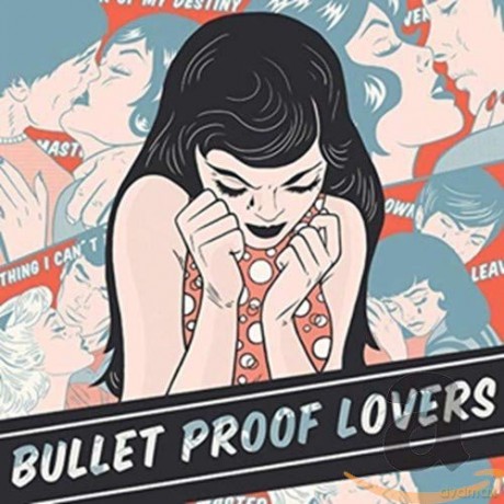 Bullet Proof Lovers: Bullet Proof Lovers [CD]
