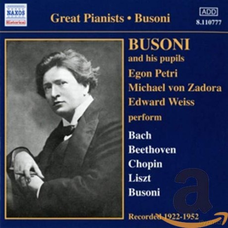 Busoni: Busoni und Seine Schüler [2CD]