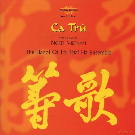 Hanoi Ca Thai Ha Ensemble: Ca Tru (The Music Of North Vietnam) [CD]