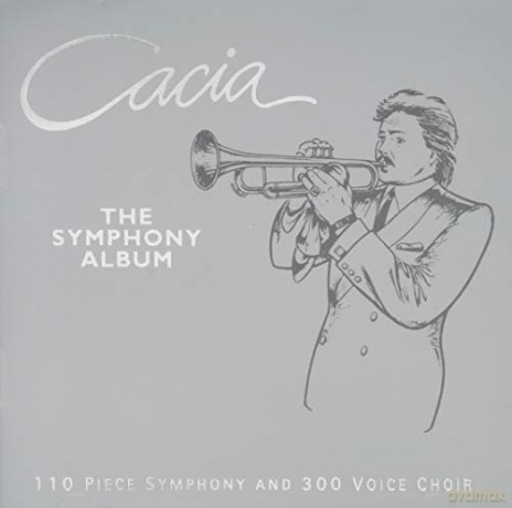 Paul Cacia: Cacia the Symphony Album [CD]