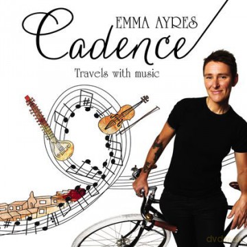 Emma Ayres Presents: Cadence Travels With Music [CD]