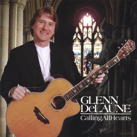 Glenn Delaune: Calling All Hearts [CD]