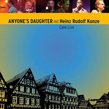 Anyone'S Daughter: Calw Live (mit Heinz Rudolf Kunze) [2CD]