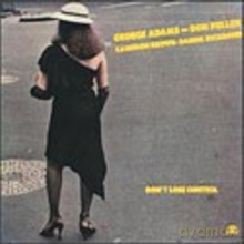 George Adams, Don Pullen Quartet: Don't Lose Control [CD]