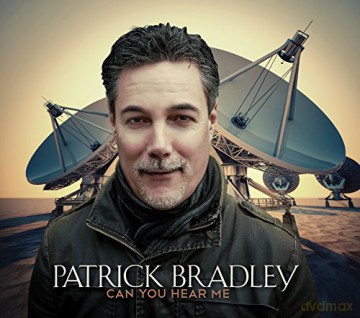 Patrick Bradley: Can You Hear Me [CD]