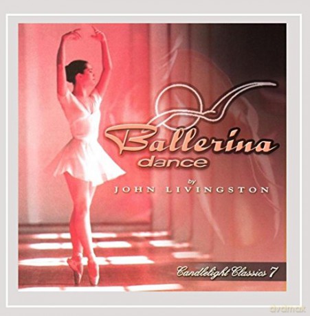 John Livingston: Candlelight Classics 7-Balleri [CD]