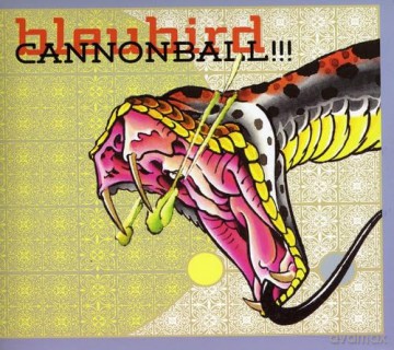 Bleubird: Cannonbal!!! [CD]