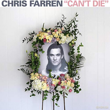 Chris Farren: Can't Die [CD]