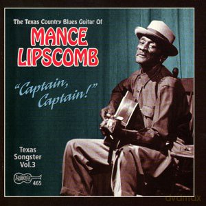Mance Lipscomb: Captain, Captain [CD]