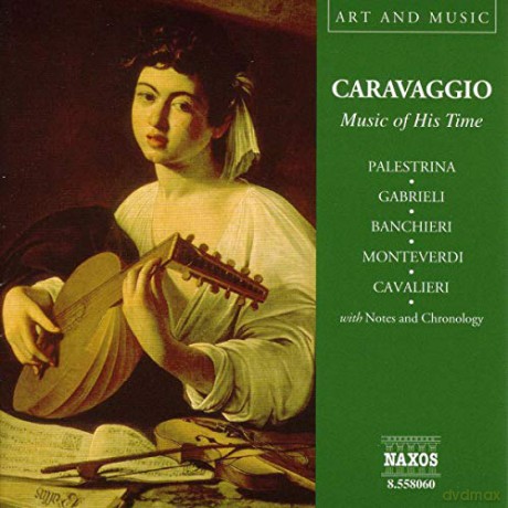 Caravaggio-Music of His Time [CD]