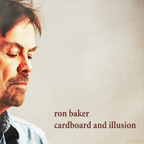 Ron Baker: Cardboard and Illusion [CD]
