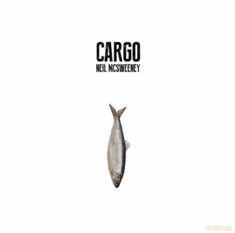 Neil Mcsweeney: Cargo [CD]