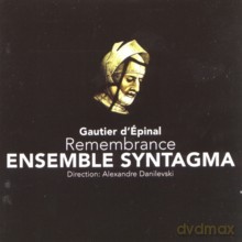 Ensemble Syntagma, Alexandre Danilevski: Gautier d'Epinal: Remembrance [CD]