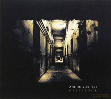 Atrium Carceri: Cellblock [CD]