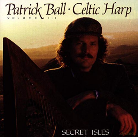 Patrick Ball: Celtic Harp, Vol. III: Secret Isles [CD]