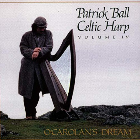 Patrick Ball: Celtic Harp, Vol. IV: O'Carolan's Dream [CD]