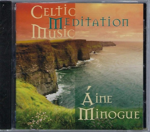Aine Minogue: Celtic Meditation Music [CD]