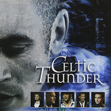 Celtic Thunder: Celtic Thunder the Show [CD]