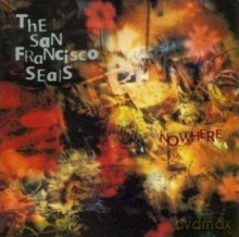 The San Francisco Seals: Nowhere [CD]