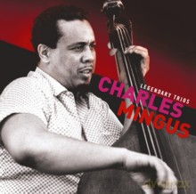 Charles Mingus: Legendary Trios [CD]
