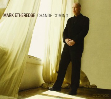 Mark Etheredge: Change Coming [CD]