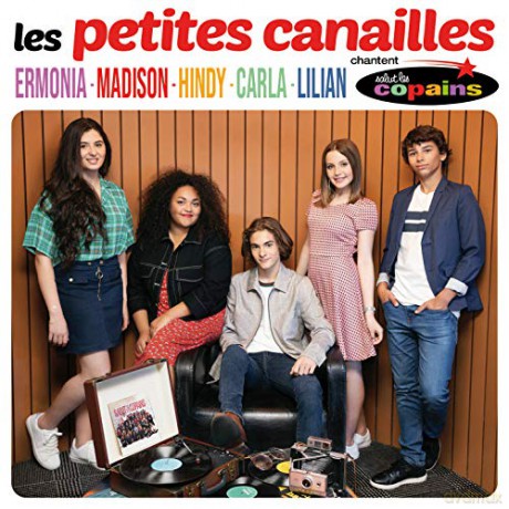 Les Petites Canailles: Chantent Salut les Copains [CD]