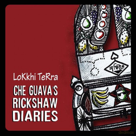 Lokkhi Terra: Che Guava's Rickshaw Diaries [CD]