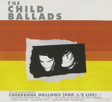 the Child Ballads: Cheekbone Hollows [CD]