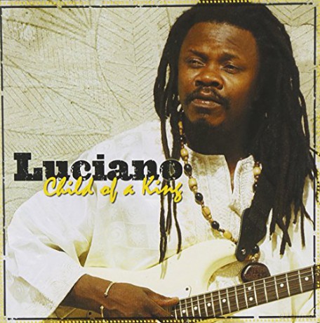 Luciano: Child of a King [CD]