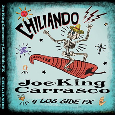 Joe King Carrasco Y Side F: Chiliando [CD]