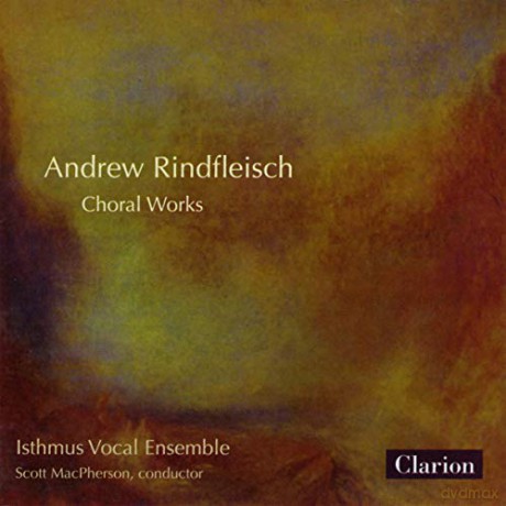 Isthmus Vocal Ensemble: Choral Works [CD]