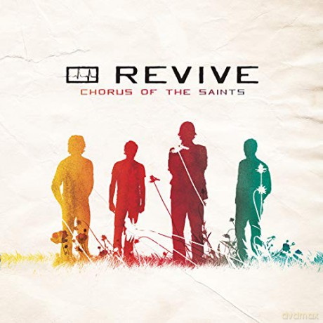 Revive: Chorus of the Saints [CD]