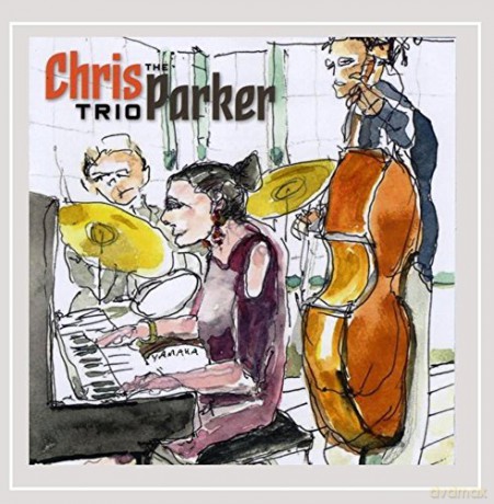 Chris Parker: Chris Parker Trio [CD]