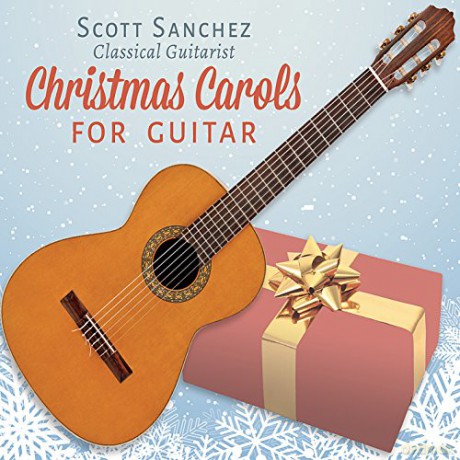 Scott Sanchez: Christmas Carols for Guitar [CD]