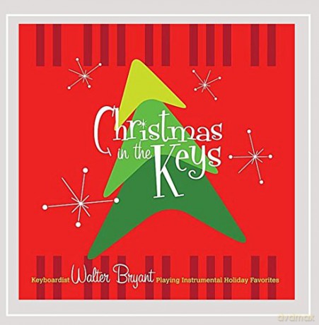 Walter Bryant: Christmas in the Keys [CD]