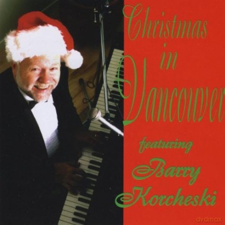 Barry Korcheski: Christmas in Vancouver [CD]