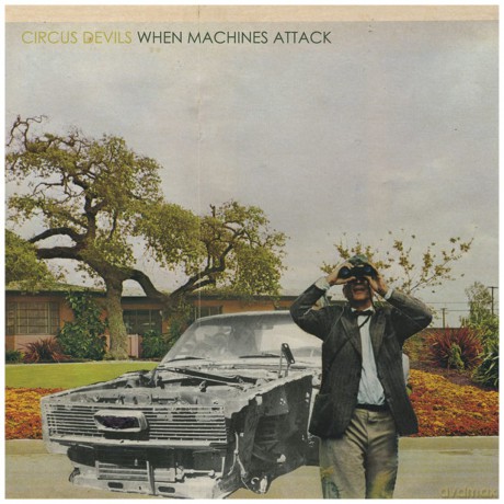 Circus Devils: Circus Devils - When Machines Attack [CD]
