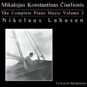 Nikolaus Lahusen: Ciurlionis Komplette Klaviermusik Vol. 3 [CD]