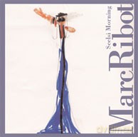Marc Ribot: Scelsi Morning [CD]