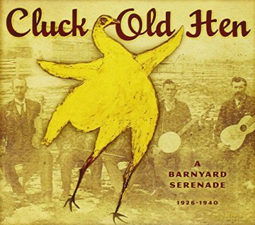 Cluck Hen: Cluck Old Hen [CD]