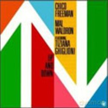 Chico Freeman, Mal Waldron, Tiziana Ghiglioni: Up and Down [CD]