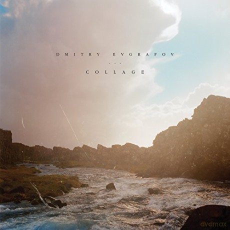 Dmitry Evgrafov: Collage [CD]