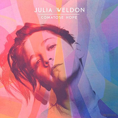 Julia Weldon: Comatose Hope [CD]