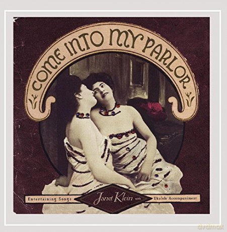 Janet Klein: Come Into My Parlor [CD]