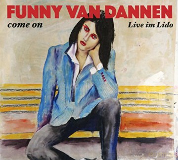 Funny Van Dannen: Come on-Live im Lido [CD]