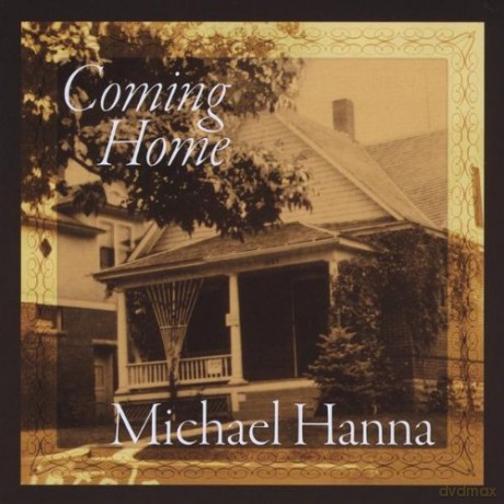 Michael Hanna: Coming Home [CD]