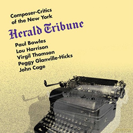 Composer-Critics of the New York Herald Tribune [CD]