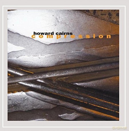 Howard Cairns: Compression [CD]