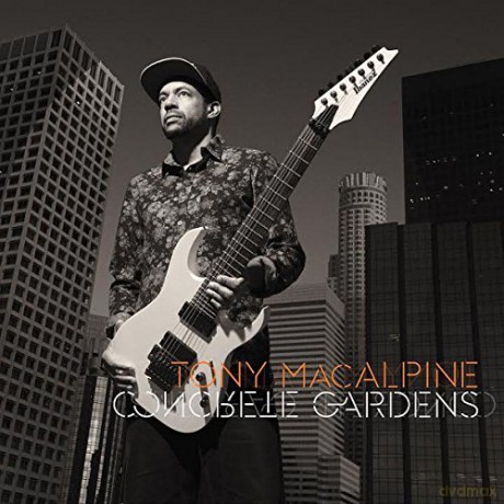 Tony Macalpine: Concrete Gardens [CD]